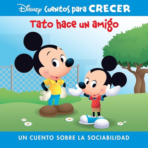 CUENTOS PARA CRECER "TATO HACE UN AMIGO"